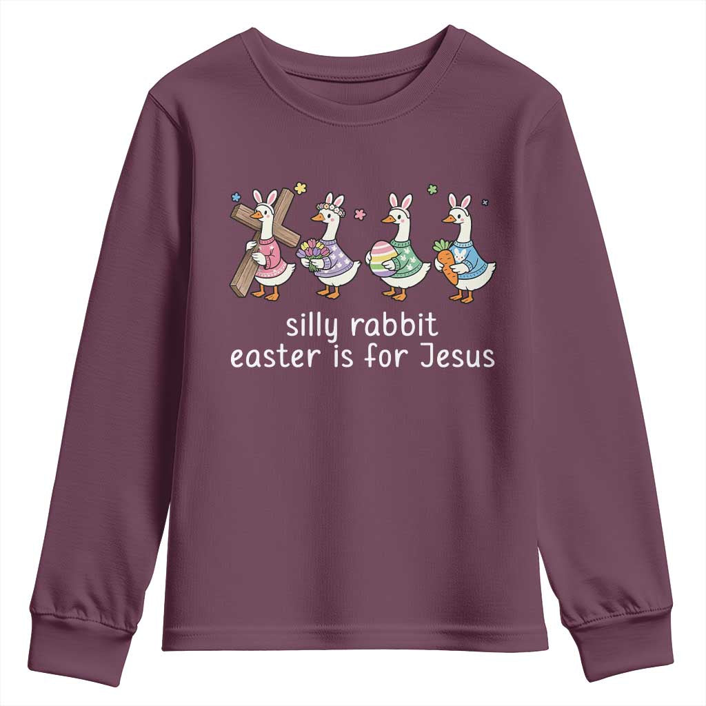 Funny Easter Day Silly Goose Youth Sweatshirt Silly Rabbit Easter Is For Jesus