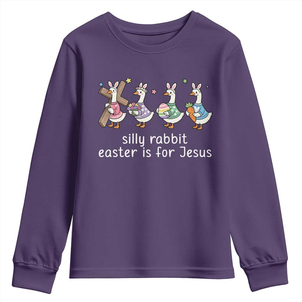 Funny Easter Day Silly Goose Youth Sweatshirt Silly Rabbit Easter Is For Jesus
