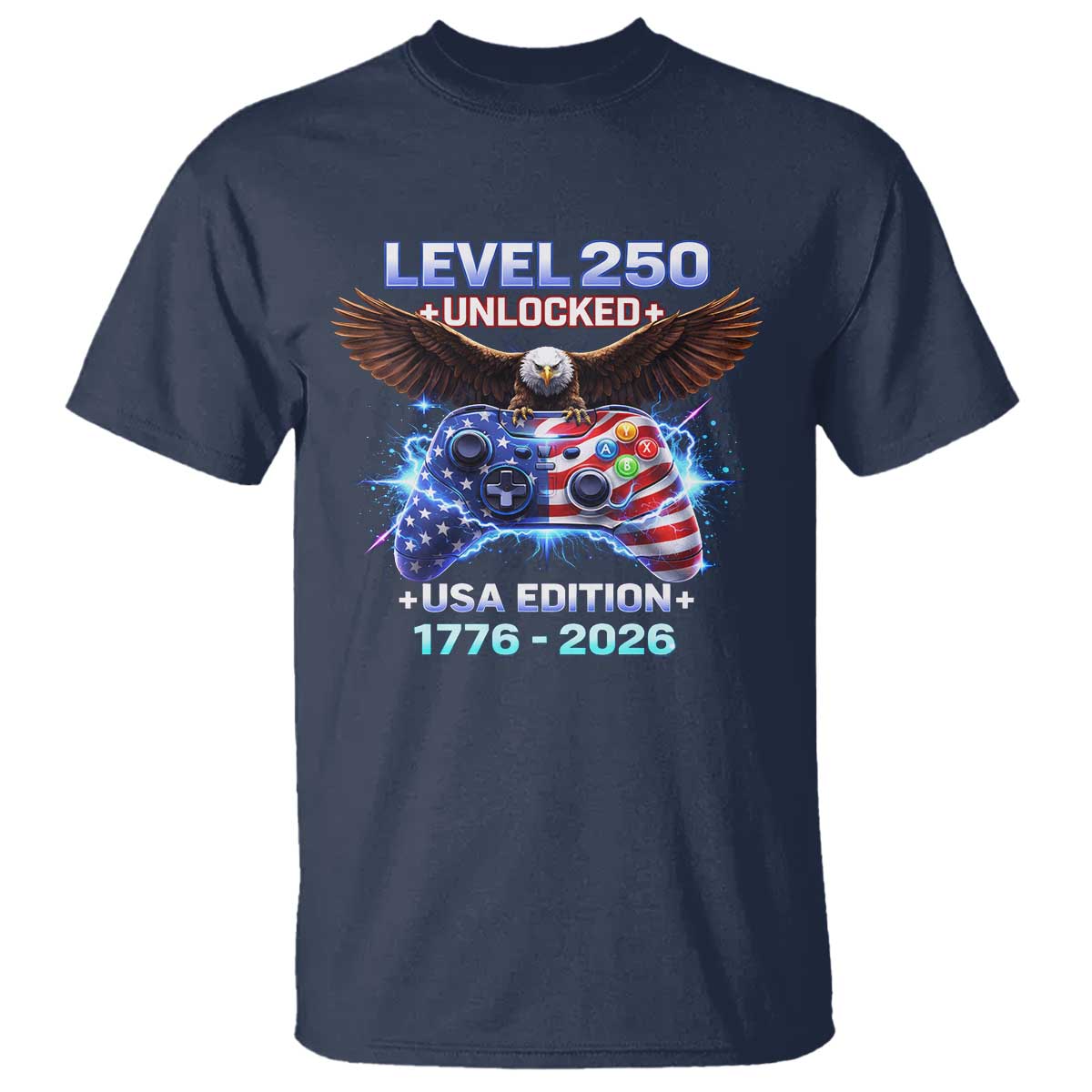 USA 250th Anniversary Gamer T Shirt Level 250 USA Edition 1776 2026 Bald Eagle