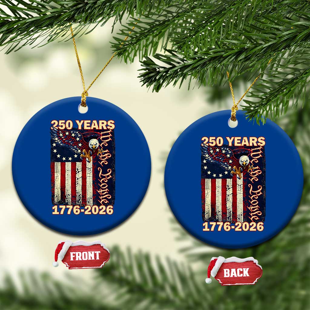 250th Anniversary USA Patriotic Ceramic Ornament 250 Years We The People Vintage Bald Eagle