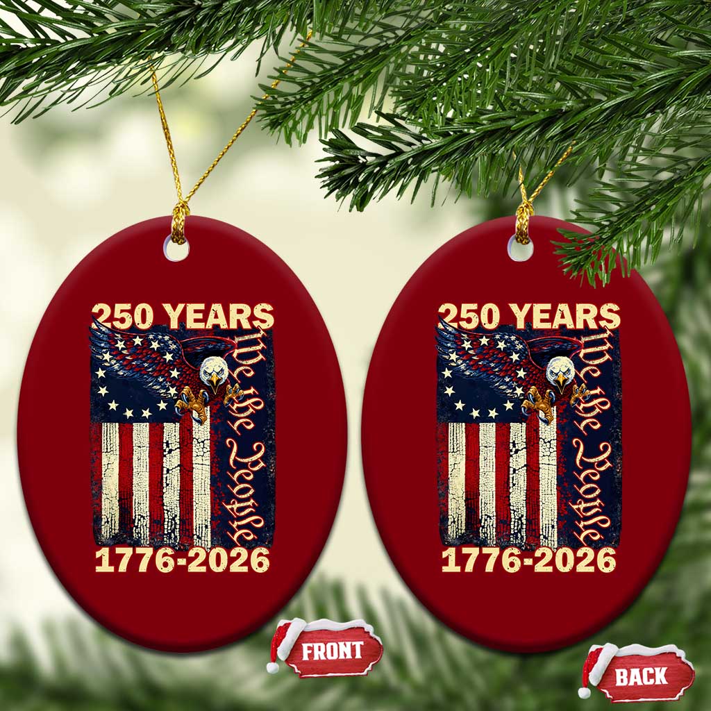 250th Anniversary USA Patriotic Ceramic Ornament 250 Years We The People Vintage Bald Eagle