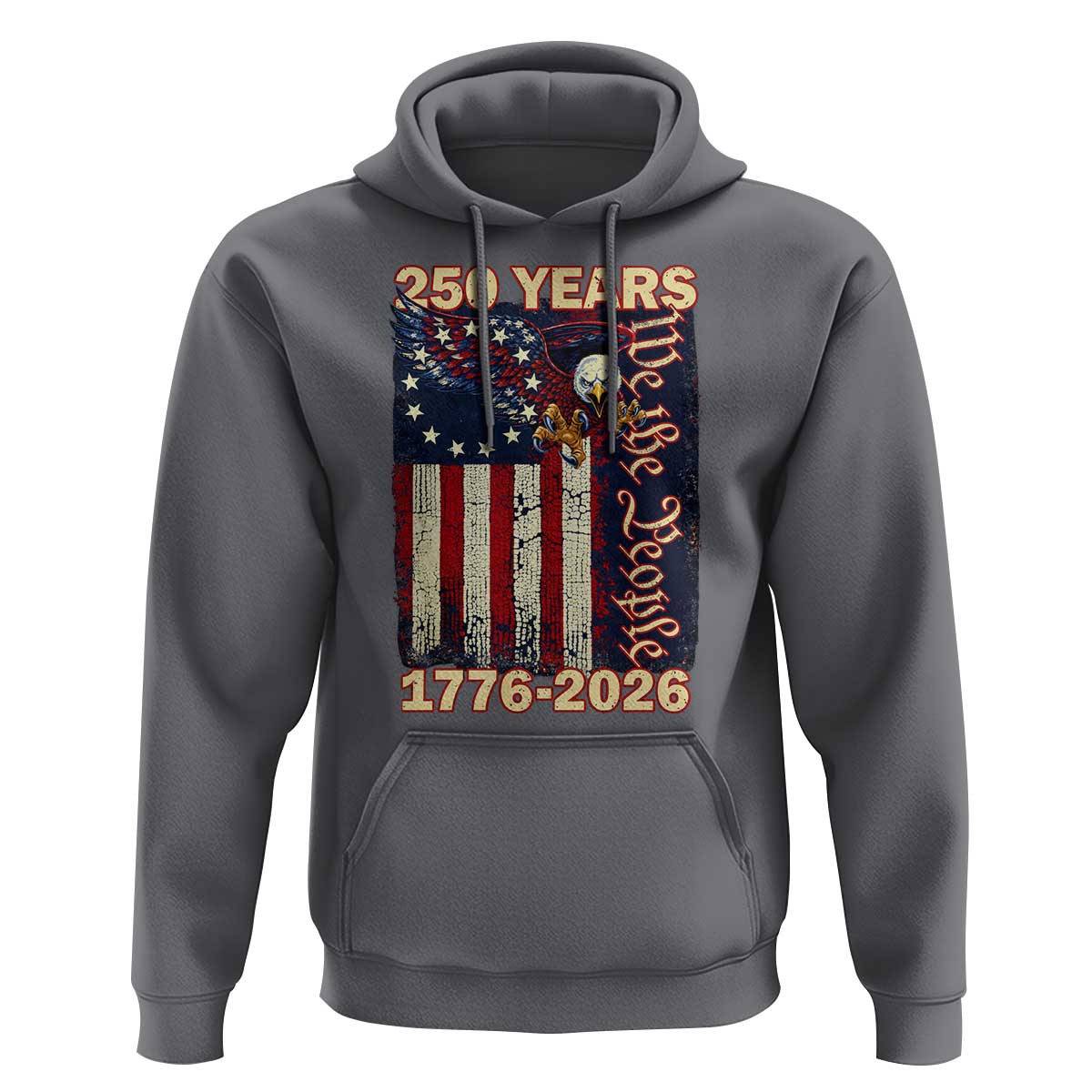 250th Anniversary USA Patriotic Hoodie 250 Years We The People Vintage Bald Eagle