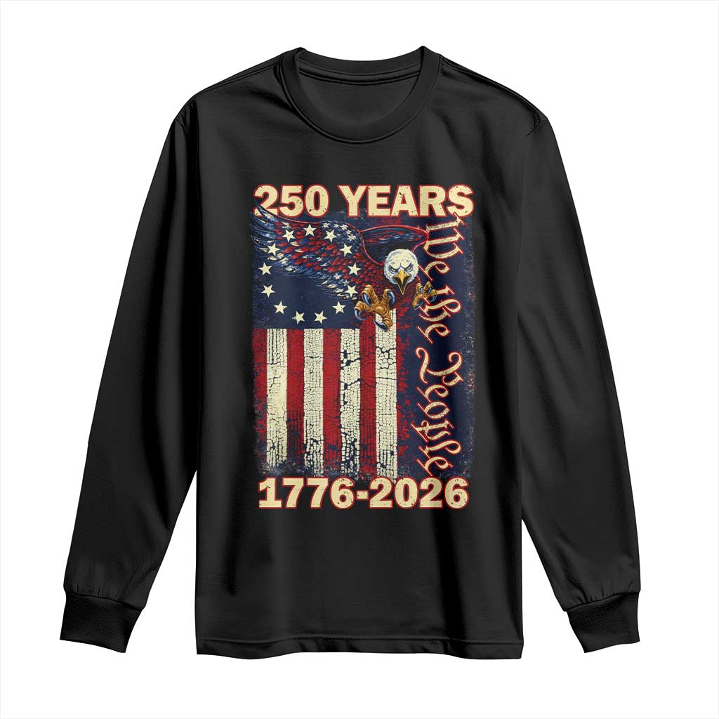 250th Anniversary USA Patriotic Long Sleeve Shirt 250 Years We The People Vintage Bald Eagle