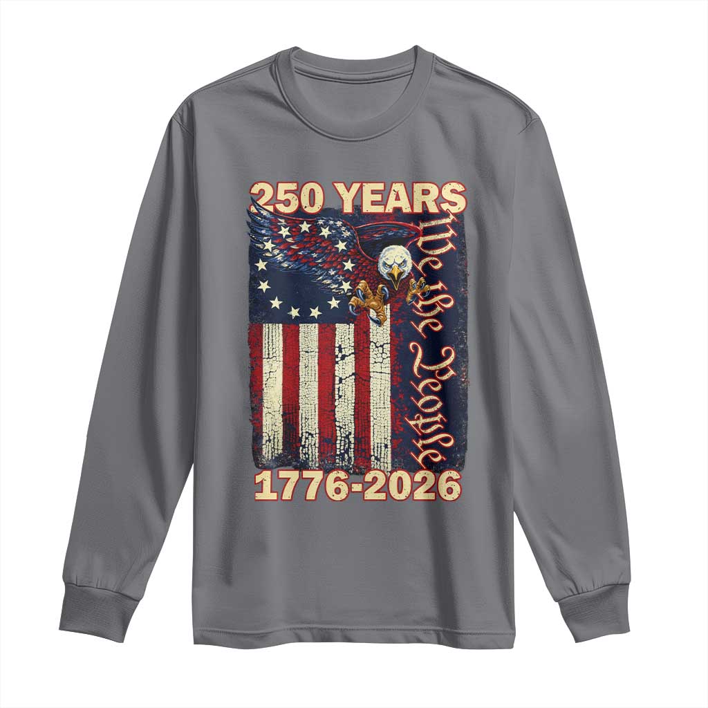 250th Anniversary USA Patriotic Long Sleeve Shirt 250 Years We The People Vintage Bald Eagle