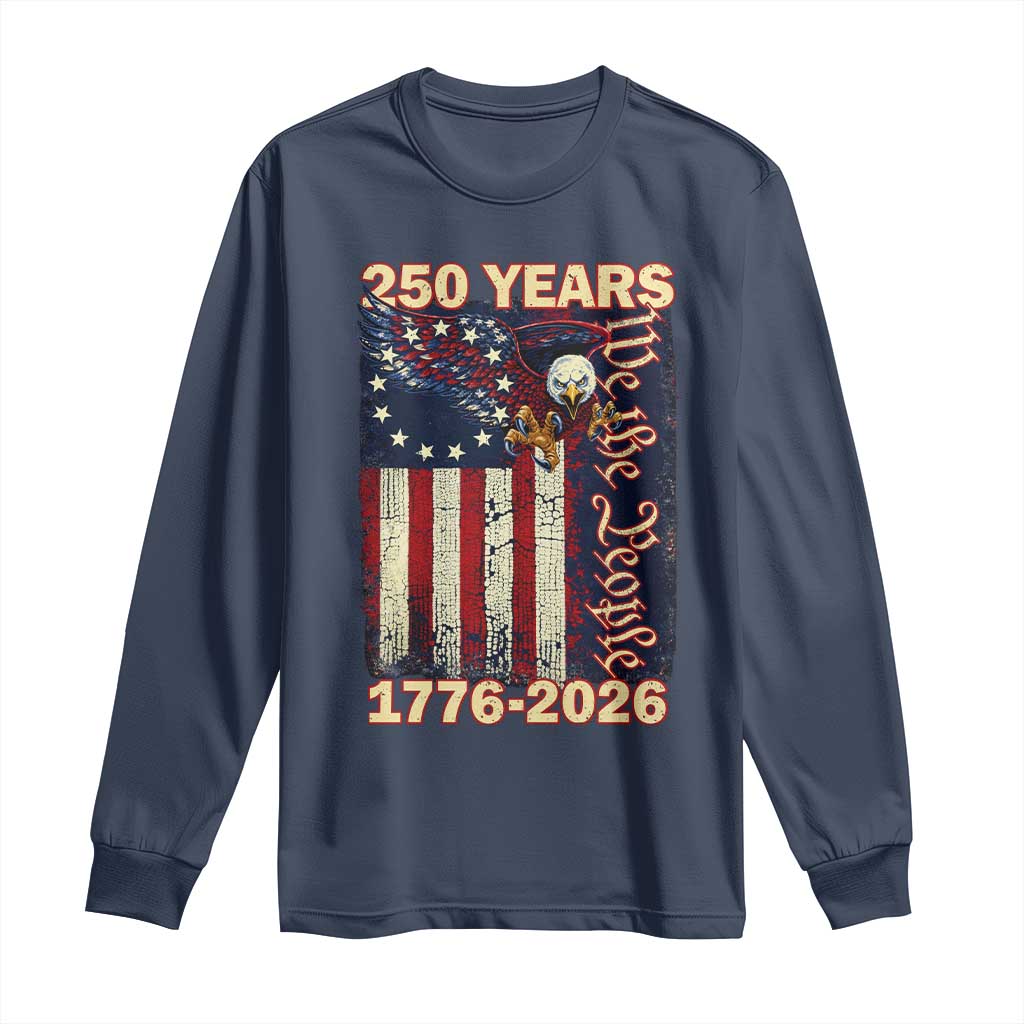 250th Anniversary USA Patriotic Long Sleeve Shirt 250 Years We The People Vintage Bald Eagle