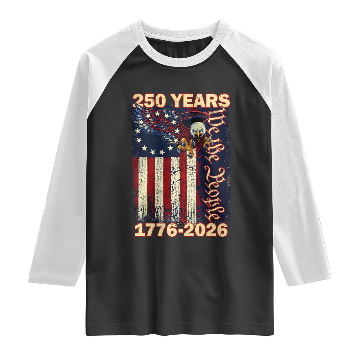 250th Anniversary USA Patriotic Raglan Shirt 250 Years We The People Vintage Bald Eagle