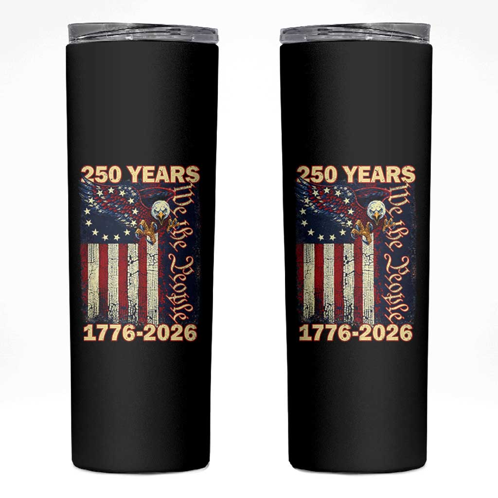 250th Anniversary USA Patriotic Skinny Tumbler 250 Years We The People Vintage Bald Eagle