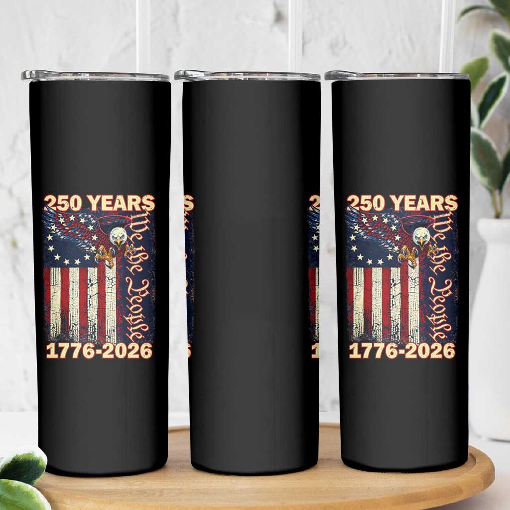 250th Anniversary USA Patriotic Skinny Tumbler 250 Years We The People Vintage Bald Eagle