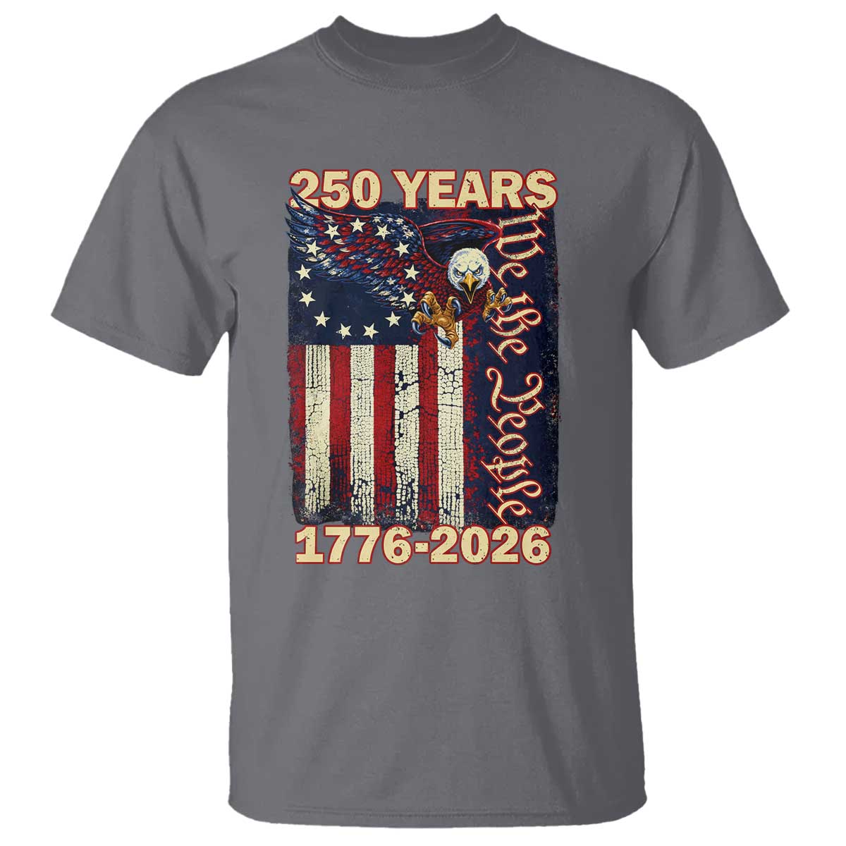 250th Anniversary USA Patriotic T Shirt 250 Years We The People Vintage Bald Eagle
