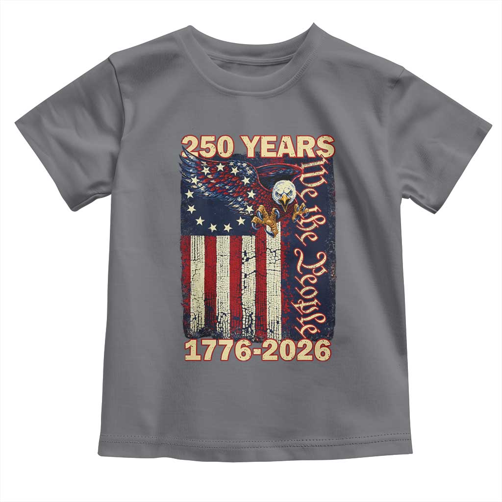 250th Anniversary USA Patriotic Toddler T Shirt 250 Years We The People Vintage Bald Eagle