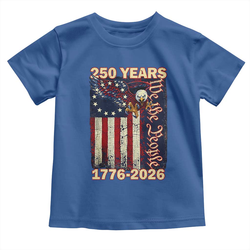 250th Anniversary USA Patriotic Toddler T Shirt 250 Years We The People Vintage Bald Eagle