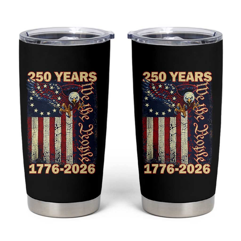 250th Anniversary USA Patriotic Tumbler Cup 250 Years We The People Vintage Bald Eagle