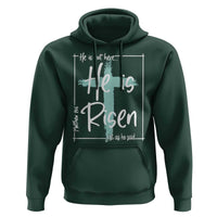 Easter He Is Risen Hoodie He Is Not Here Christian Cross
