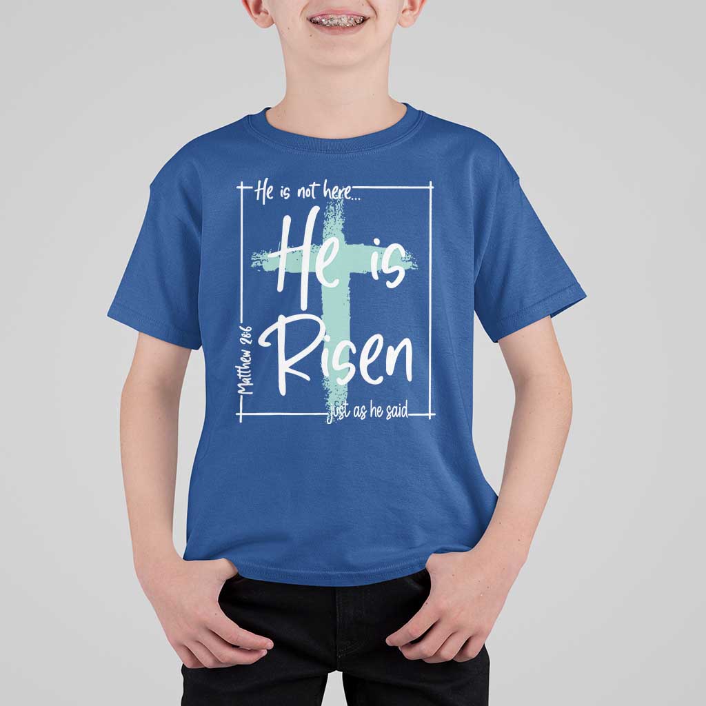 Easter He Is Risen T Shirt For Kid He Is Not Here Christian Cross