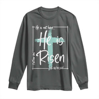 Easter He Is Risen Long Sleeve Shirt He Is Not Here Christian Cross