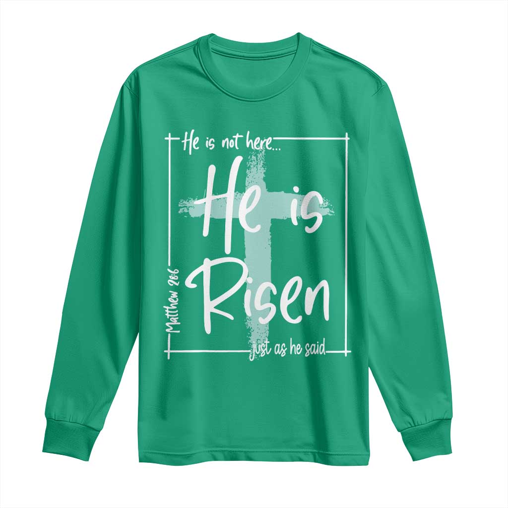 Easter He Is Risen Long Sleeve Shirt He Is Not Here Christian Cross
