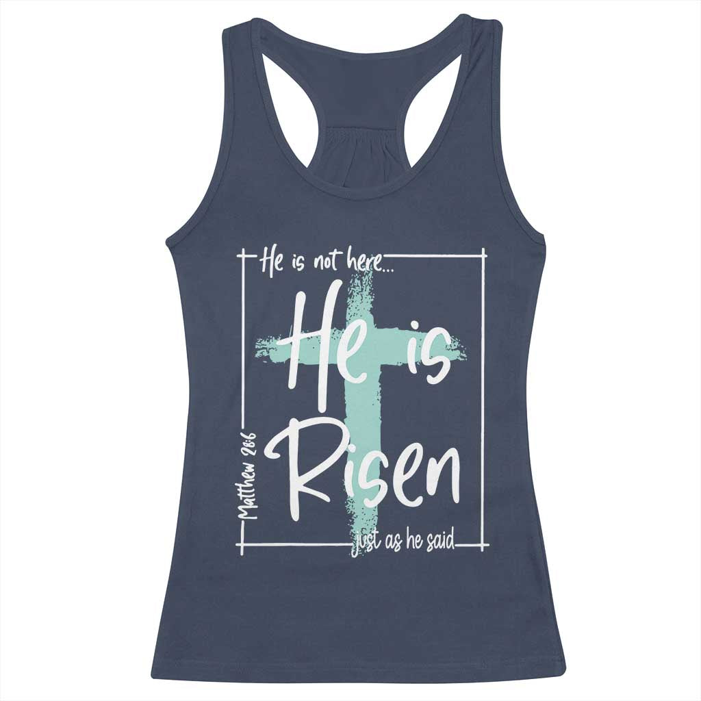 Easter He Is Risen Racerback Tank Top He Is Not Here Christian Cross