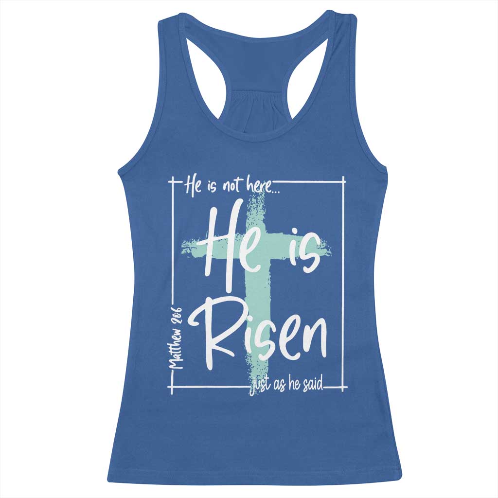 Easter He Is Risen Racerback Tank Top He Is Not Here Christian Cross