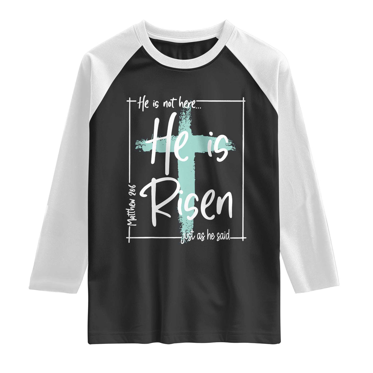 Easter He Is Risen Raglan Shirt He Is Not Here Christian Cross