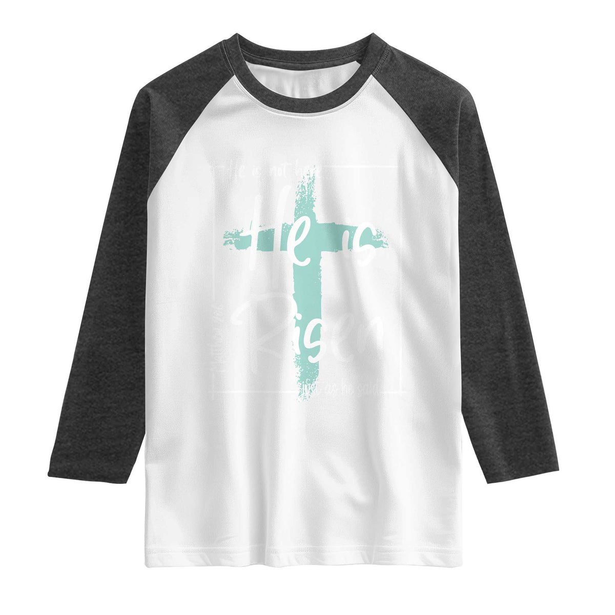 Easter He Is Risen Raglan Shirt He Is Not Here Christian Cross