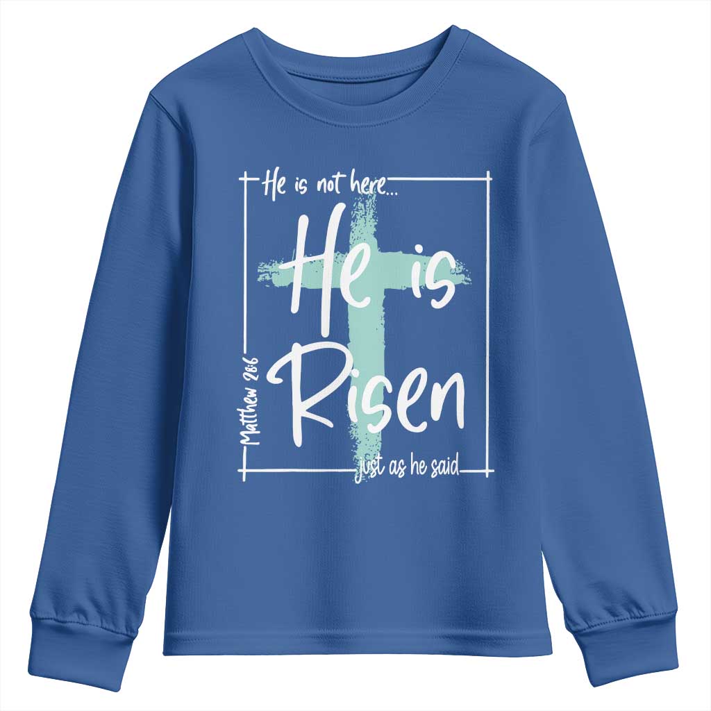 Easter He Is Risen Youth Sweatshirt He Is Not Here Christian Cross