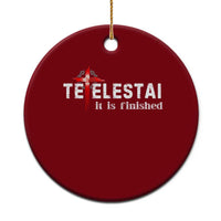 Tetelestai It Is Finished Ceramic Ornament Jesus Last Words Christian Easter