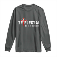 Tetelestai It Is Finished Long Sleeve Shirt Jesus Last Words Christian Easter