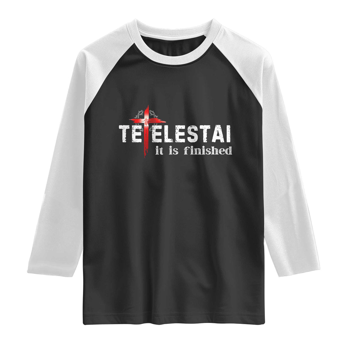 Tetelestai It Is Finished Raglan Shirt Jesus Last Words Christian Easter