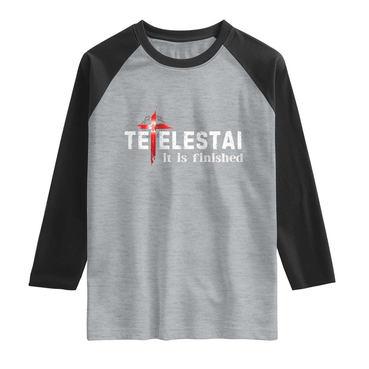Tetelestai It Is Finished Raglan Shirt Jesus Last Words Christian Easter