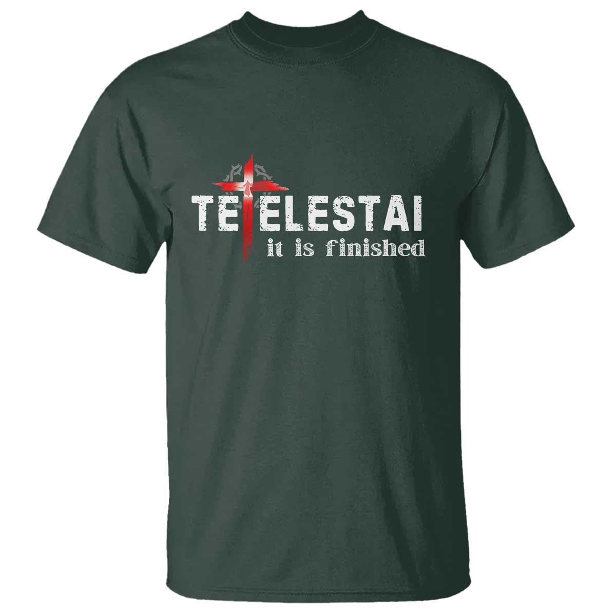 Tetelestai It Is Finished T Shirt Jesus Last Words Christian Easter