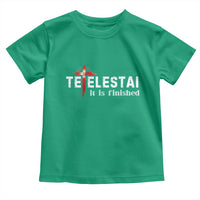 Tetelestai It Is Finished Toddler T Shirt Jesus Last Words Christian Easter