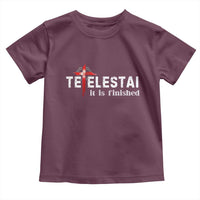 Tetelestai It Is Finished Toddler T Shirt Jesus Last Words Christian Easter