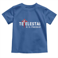 Tetelestai It Is Finished Toddler T Shirt Jesus Last Words Christian Easter
