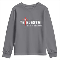Tetelestai It Is Finished Youth Sweatshirt Jesus Last Words Christian Easter