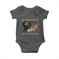 Jesus He Dided For Me So I Live For Him Baby Onesie Christian Religious Bible