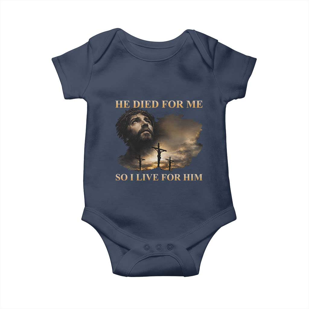 Jesus He Dided For Me So I Live For Him Baby Onesie Christian Religious Bible