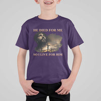 Jesus He Dided For Me So I Live For Him T Shirt For Kid Christian Religious Bible