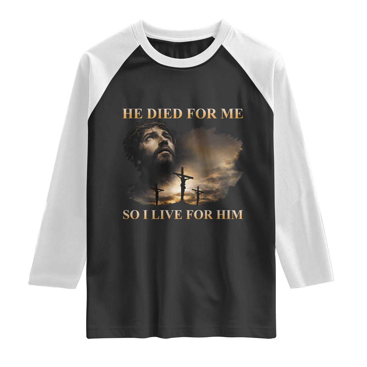 Jesus He Dided For Me So I Live For Him Raglan Shirt Christian Religious Bible