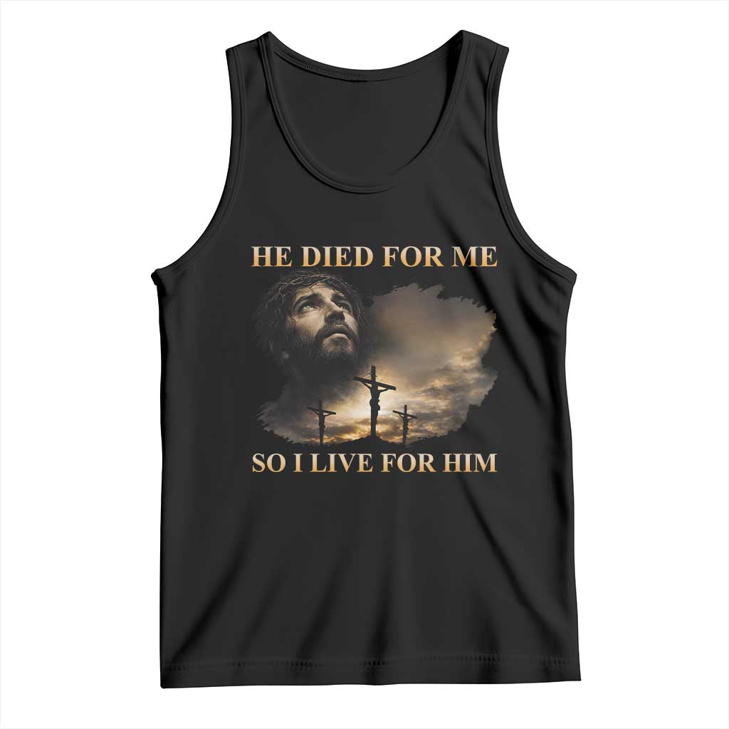 Jesus He Dided For Me So I Live For Him Tank Top Christian Religious Bible