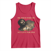Jesus He Dided For Me So I Live For Him Tank Top Christian Religious Bible