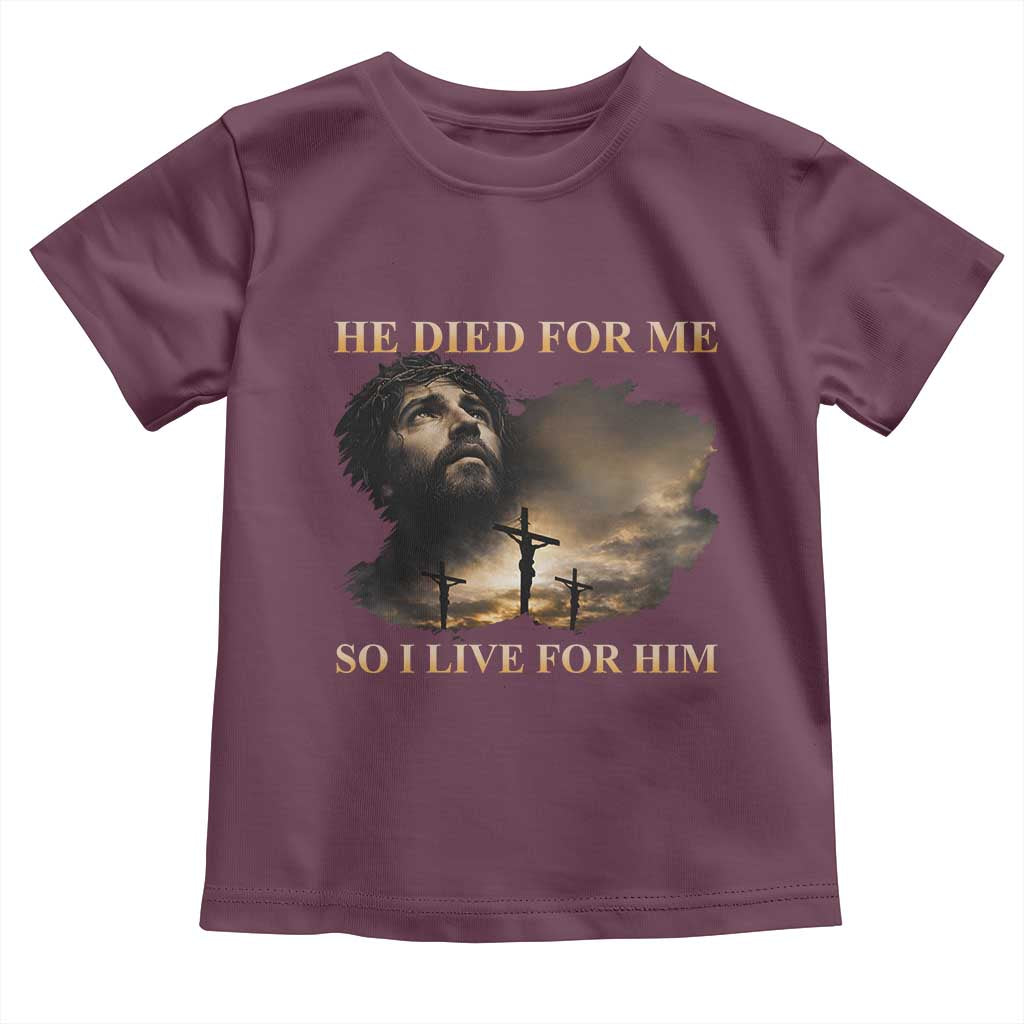 Jesus He Dided For Me So I Live For Him Toddler T Shirt Christian Religious Bible