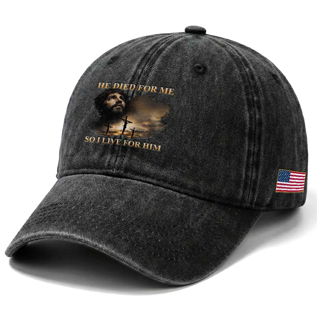Jesus He Dided For Me So I Live For Him Washed Cotton Baseball Cap Christian Religious Bible