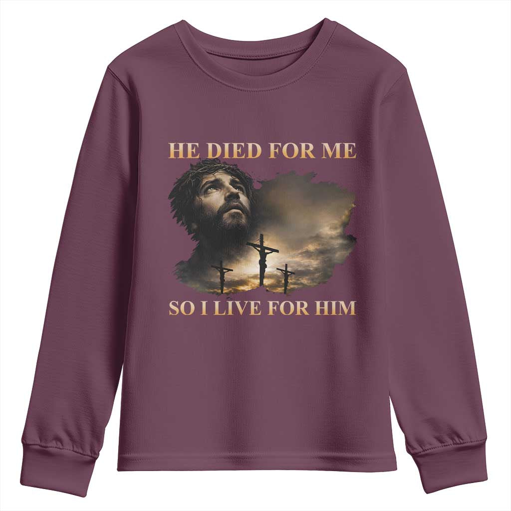 Jesus He Dided For Me So I Live For Him Youth Sweatshirt Christian Religious Bible