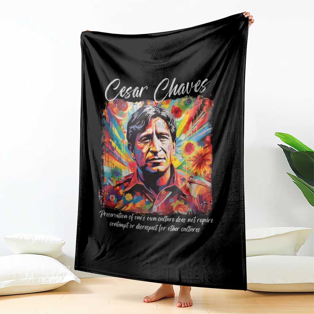 Cesar Chavez Throw Blanket Preservation Of Ones Own Culture Does Not Require Contempt