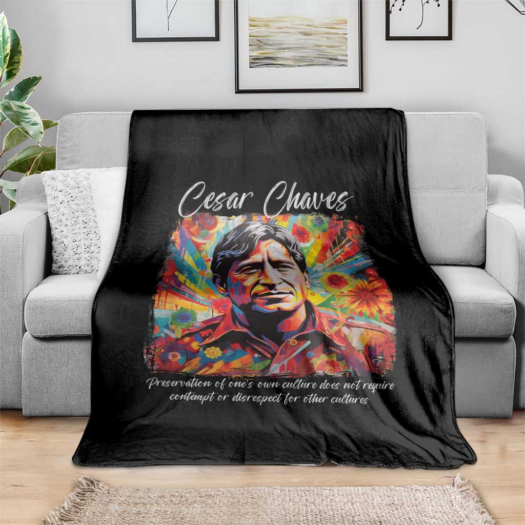 Cesar Chavez Throw Blanket Preservation Of Ones Own Culture Does Not Require Contempt