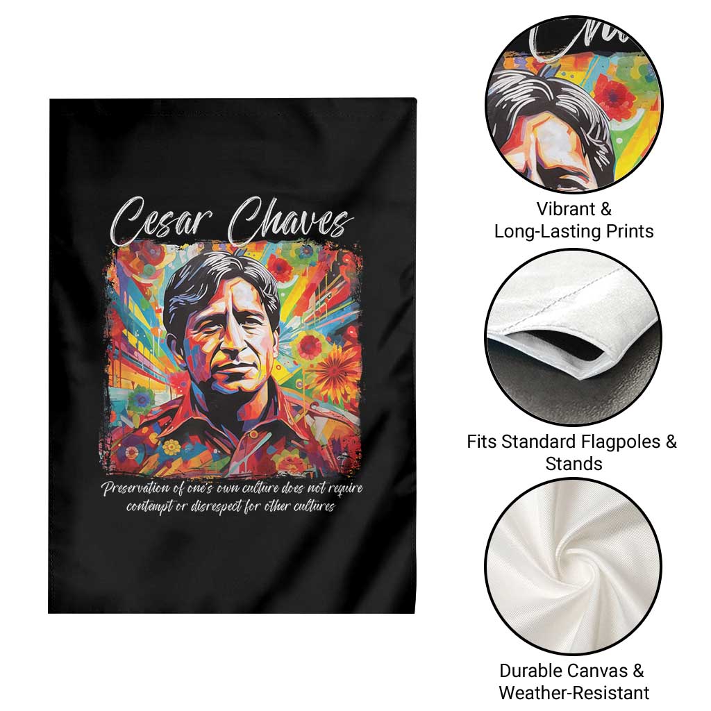 Cesar Chavez Garden Flag Preservation Of Ones Own Culture Does Not Require Contempt