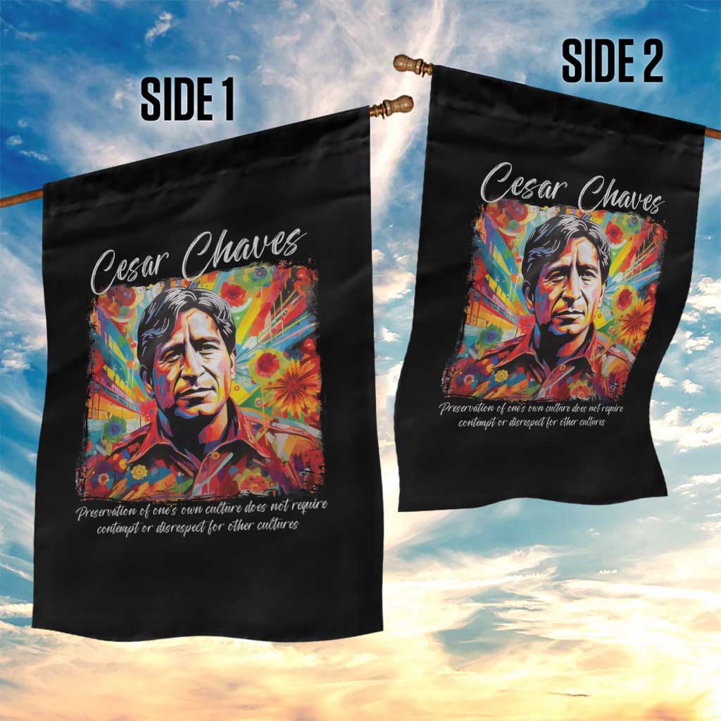Cesar Chavez Garden Flag Preservation Of Ones Own Culture Does Not Require Contempt