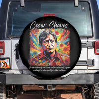 Cesar Chavez Spare Tire Cover Preservation Of Ones Own Culture Does Not Require Contempt