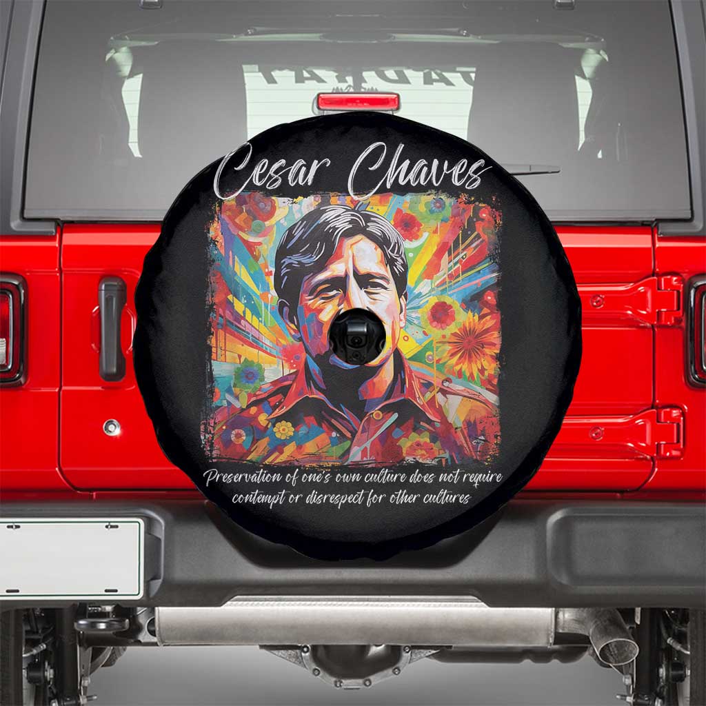 Cesar Chavez Spare Tire Cover Preservation Of Ones Own Culture Does Not Require Contempt