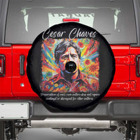 Cesar Chavez Spare Tire Cover Preservation Of Ones Own Culture Does Not Require Contempt
